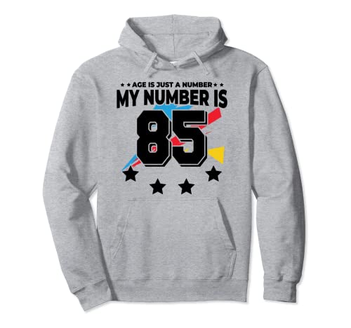 Consigue Regalos ahora Age Is Just Number - Deportes 85 años edad divertido cumpleaños 85 Sudadera con Capucha Top Precio 2025 | regaloscumple.com