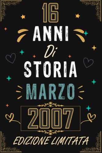 Comprar TACCUINO 16 ANNI DI STORIA MARZO 2007 EDIZIONE LIMITATA: Ideas para regalar Regali Compleanno Uomo e Donna 16 Anni di Compleanno Regalo Uomo e Donna 16 Anni Regalo per lui/lei Taccuino da 120 pagine Ofertas 2024 | regaloscumple.com