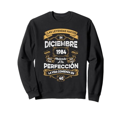 Consigue ahora Mujer Leyendas Diciembre 1984 Hombre Mujer 40 Años Promoción Cumpleaño Sudadera Ofertas 2025 | regaloscumple.com
