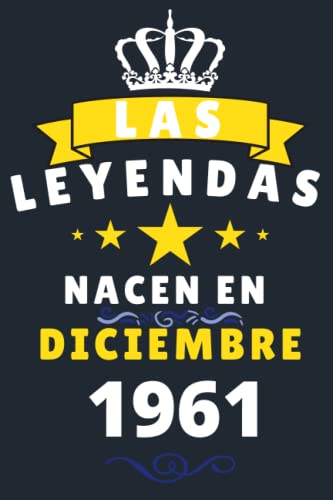 Consigue ahora Las leyendas Nacen En Diciembre 1961: Cuaderno notas cumpleaños 59 años para mujer hombre Diario para regalo cumpleaños ideal para abuelos Cumpleaños padres madres Top Precio 2024 | regaloscumple.com