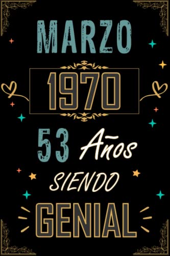 Comprar CUADERNO MARZO 1970 53 AÑOS SIENDO GENIAL: Regalo 53 cumpleaños Cumpleaños para mujeres y hombres ideas 53 cumpleaños... un cumpleaños... divertido ... regalo 53 cumpleaños para él/ella. Top Precio 2024 | regaloscumple.com