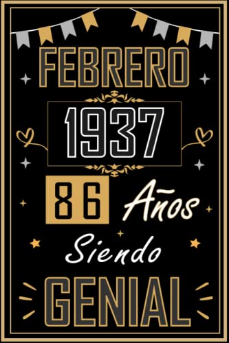 Comprar CUADERNO FEBRERO 1937 86 AÑOS SIENDO GENIAL: BlackFriday Regalo 86 cumpleaños para mujeres y hombres ideas 86 cumpleaños... un cumpleaños... divertido ... regalo 86 cumpleaños para él/ella. Ofertas 2025 | regaloscumple.com