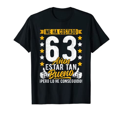 Oferta 63 Me Costado Años Tan 63 Camiseta