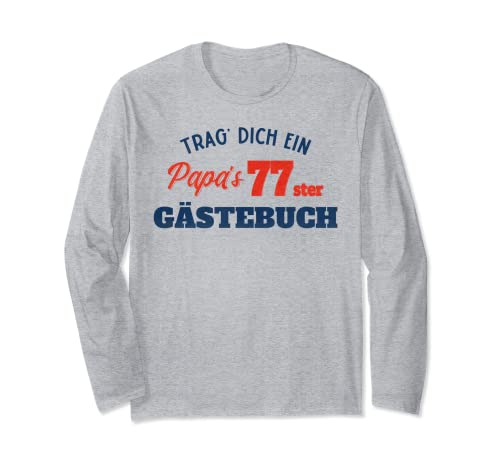 Consigue ahora Trag Dich ein Ideas para regalar Papas 77. Libro visitas regalo cumpleaños para papá Manga Larga Top Precio 2024 | regaloscumple.com