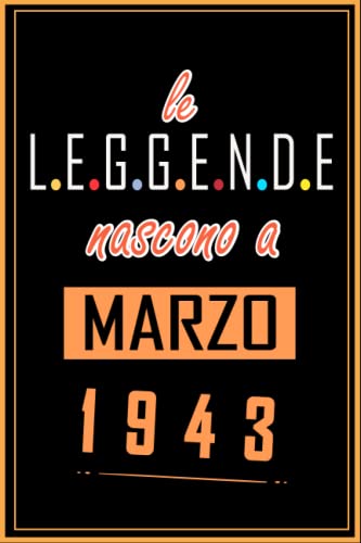 Consigue ahora TACCUINO LE LEGGENDE NOSCONO A MARZO 1943: Regali Compleanno uomo e donna 80 Anni di Compleanno Regalo uomo e donna BlackFriday 80 Anni Regalo per lui/lei Taccuino da 120 pagine Ofertas 2025 | regaloscumple.com
