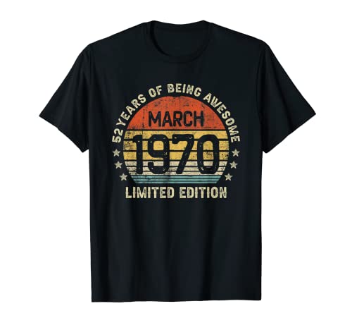 Consigue ahora Cumpleaños 52 Años Cumpleaños Regalo Marzo 1970 Divertido Mujer Hombre Camiseta Rebajas 2024 | regaloscumple.com