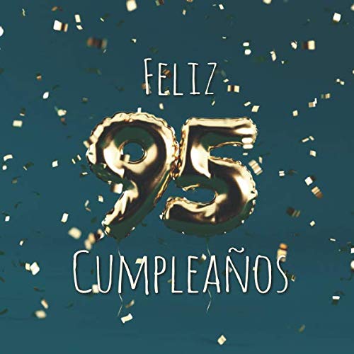 Consigue ahora Feliz Ideas para regalar 95 Cumpleaños: Libro visitas con 110 páginas - Couverture Globos Oro - Verde Ofertas 2025 | regaloscumple.com