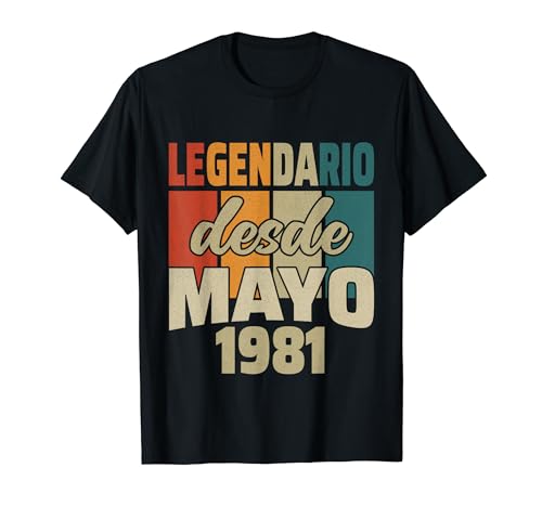 Consigue ahora Legendario Desde Mayo Catálogo 1981 - Cumpleaños 43 Años Camiseta Ofertas 2024 | regaloscumple.com