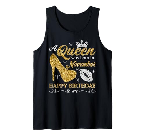 Comprar Una reina Cumpleaños nació en noviembre Mujeres Niñas Noviembre Cumpleaños Camiseta sin Mangas Top Precio 2024 | regaloscumple.com