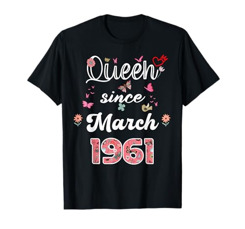 Comprar Reina desde marzo Navidad 1961 flores 1961 Marzo Cumpleaños Camiseta Rebajas 2025 | regaloscumple.com