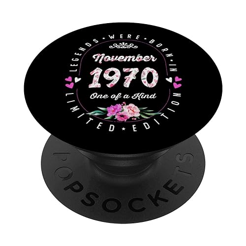 Consigue ahora Cumpleaños Floral - Las Leyendas nacen en Noviembre 1970 PopSockets BlackFriday PopGrip Intercambiable Rebajas 2024 | regaloscumple.com