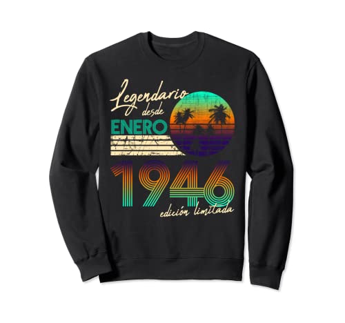 Consigue ahora Cumpleaños Hombre Regalos Legendario Desde BlackFriday Enero 1946 Sudadera Ofertas 2024 | regaloscumple.com