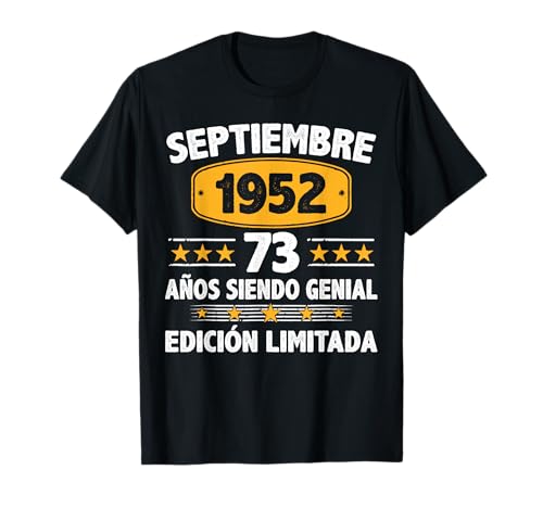 Consigue ahora Catálogo Septiembre 1952 73 Años Hombre Cumpleaños Septiembre 1952 Camiseta Rebajas 2025 | regaloscumple.com