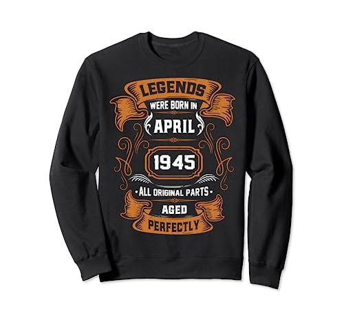 Consigue ahora Las leyendas nacieron en abril Cumpleaños 1945 regalo cumpleaños Sudadera Rebajas 2023 | regaloscumple.com