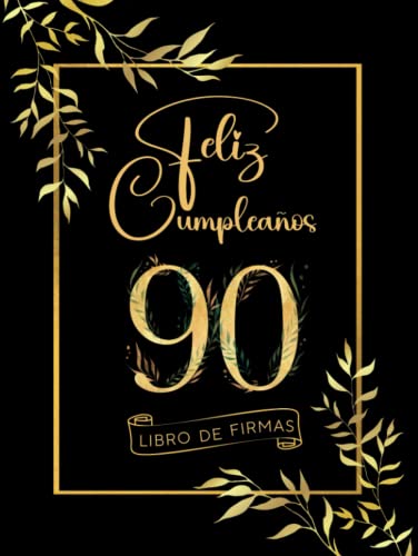 Comprar Feliz Cumpleaños 90: Promoción Libro Firmas y Dedicatorias Invitados Top Precio 2025 | regaloscumple.com