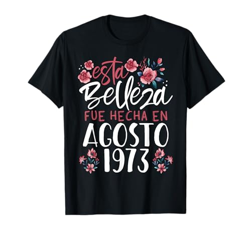 Comprar Navidad Hecha En Agosto 1973 Mujer Regalo 52 Años Cumpleaños Camiseta Rebajas 2025 | regaloscumple.com