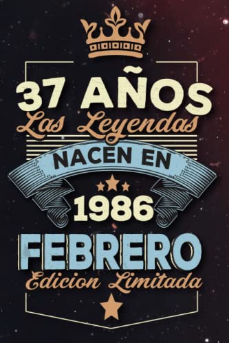 Consigue ahora Las leyendas nacen en 37 años 1986 febrero: Promoción Ideas regalos para hombres ideas cumpleaños 37 cumpleaños libro ideas cumpleaños para hombre y regalo nacimiento regalo cumpleaños Rebajas 2025 | regaloscumple.com