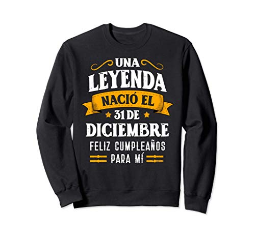 Comprar Leyenda Nació 31 Diciembre Cumpleaños 31th December birthday Navidad Sudadera Ofertas 2025 | regaloscumple.com