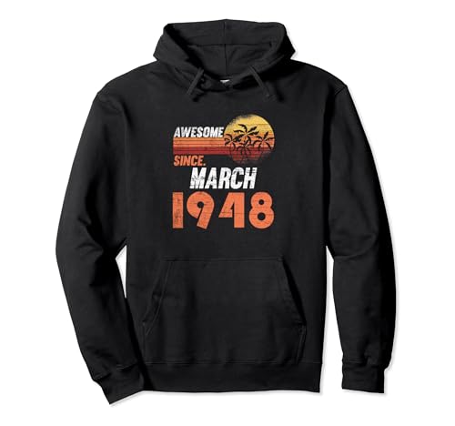 Comprar Cumpleaños en marzo 1948 Sudadera Cumpleaños con Capucha Ofertas 2024 | regaloscumple.com