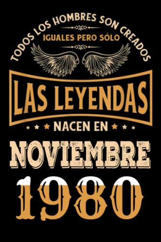 Comprar Regalo 42 Cumpleaños Para Hombre : Las Leyendas Nacen en Noviembre 1980: Regalos Cumpleaños Vintage Para El Marido Hermano Papá Amigos Cumplir ... BlackFriday en Noviembre 1980 Cuaderno Cumpleaños. Top Precio 2025 | regaloscumple.com