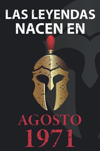 Comprar Las leyendas nacen en Agosto 1971: Regalo cumpleaños perfecto para hombre y mujer 50 años I Cita positiva humor I Cuaderno diario libro ... I Idea original para Promoción el 50 cumpleaños Rebajas 2024 | regaloscumple.com