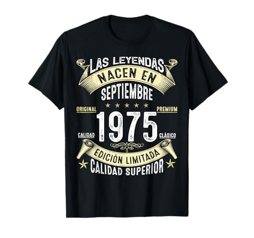 Consigue ahora 49 Años Cumpleaños Las Leyendas nacen en Regalos Septiembre 1975 Camiseta Ofertas 2025 | regaloscumple.com