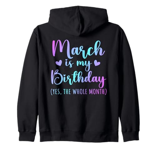 Consigue ahora Marzo es mi cumpleaños Sí Todo Ideas para regalar el mes Marzo 2024 Sudadera con Capucha Ofertas 2024 | regaloscumple.com