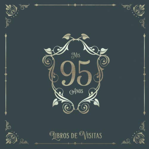 Comprar Mis 95 Años: Libros visitas para fiestas cumpleaños estilo vintage para que la familia y los amigos inserten Ideas para regalar saludos y mensajes | 100 páginas Ofertas 2024 | regaloscumple.com