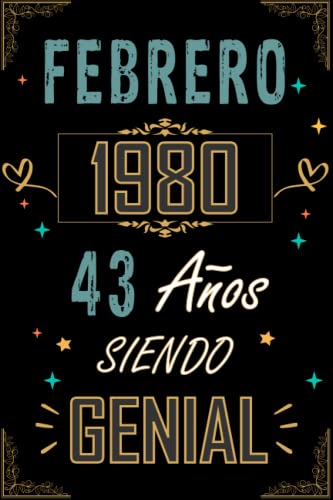 Comprar CUADERNO FEBRERO 1980 43 AÑOS SIENDO GENIAL: Regalo 43 cumpleaños para mujeres y hombres ideas 43 cumpleaños... Cumpleaños un cumpleaños... divertido ... regalo 43 cumpleaños para él/ella. Ofertas 2024 | regaloscumple.com