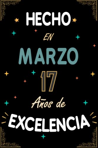 Consigue ahora CUADERNO HECHO EN MARZO 2006 17 AÑOS DE EXCELENCIA: Regalo 17 cumpleaños para mujeres y hombres ideas 17 cumpleaños... un cumpleaños... ... regalo Ideas para regalar 17 cumpleaños para él/ella. Rebajas 2024 | regaloscumple.com