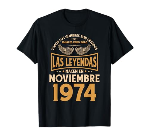 Consigue ahora Cumpleaños Hombre Regalos Las Leyendas Noviembre 1974 Camiseta Cumpleaños Rebajas 2024 | regaloscumple.com