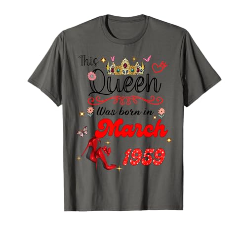 Consigue ahora Esta reina Promoción nació en marzo 1959 Cumpleaños marzo Mujeres Camiseta Ofertas 2025 | regaloscumple.com