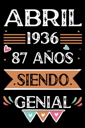 Comprar CUADERNO Abril 1936 87 Años Siendo Genial: Libro visitas cuaderno 110 páginas felicitaciones idea regalo regalo Para la esposa novia Navidad mujer La madre Top Precio 2023 | regaloscumple.com