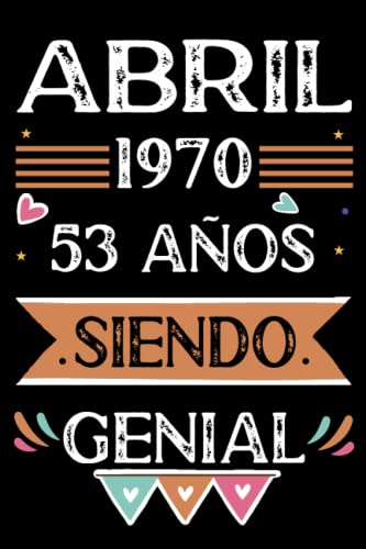 Comprar CUADERNO Abril 1970 53 Años Siendo Genial: Libro visitas cuaderno 110 páginas felicitaciones BlackFriday idea regalo regalo Para la esposa novia mujer La madre Ofertas 2023 | regaloscumple.com