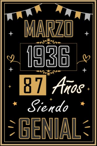 Consigue ahora CUADERNO MARZO 1936 87 AÑOS SIENDO GENIAL: Regalo 87 cumpleaños Catálogo para mujeres y hombres ideas 87 cumpleaños... un cumpleaños... divertido ... regalo 87 cumpleaños para él/ella. Top Precio 2025 | regaloscumple.com