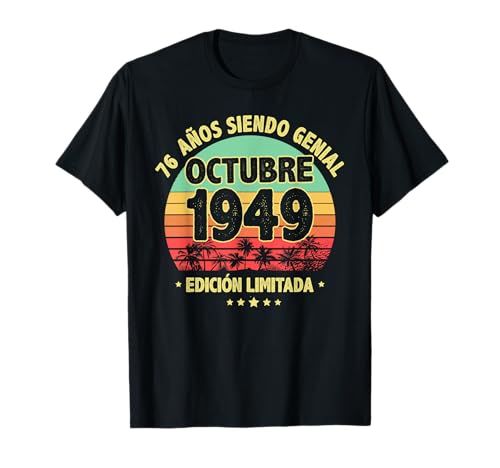 Consigue ahora Octubre 1949 76 Años Hombre Cumpleaños Regalo Cumpleaños Octubre 1949 Camiseta Ofertas 2025 | regaloscumple.com
