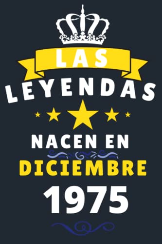 Consigue ahora Las leyendas Nacen En Diciembre 1975: Cuaderno notas cumpleaños 45 Catálogo años para mujer hombre Diario para regalo cumpleaños ideal para abuelos padres madres Ofertas 2024 | regaloscumple.com