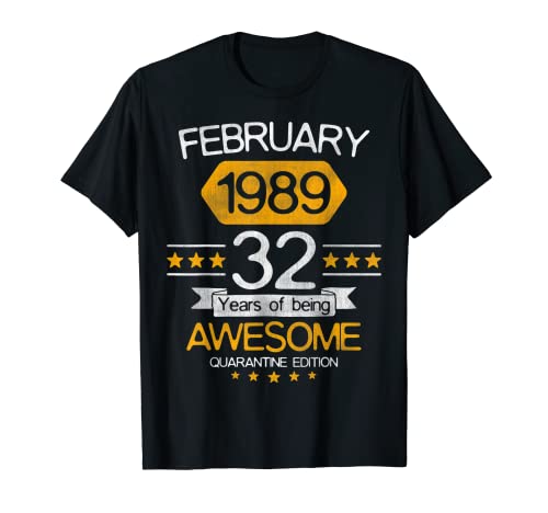 Consigue ahora 32 Años Regalo Febrero 1989 32 Catálogo Cumpleaños Cuarentena Gif Camiseta Ofertas 2024 | regaloscumple.com