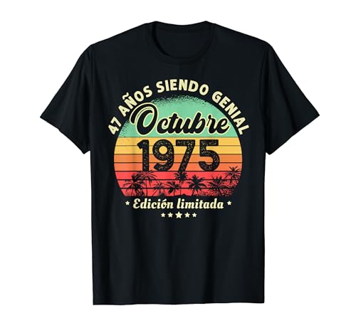 Consigue ahora 47 Catálogo Años Cumpleaños Octubre 1975 Hombre Mujer Octubre Camiseta Rebajas 2025 | regaloscumple.com