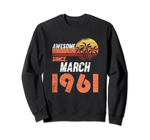 Consigue ahora Cumpleaños Ideas para regalar en marzo 1961 Sudadera Ofertas 2024 | regaloscumple.com