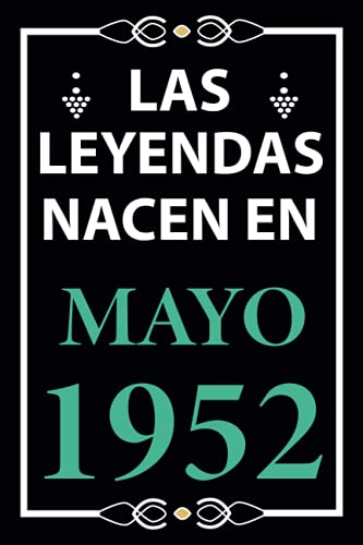 Comprar Las leyendas nacen en Mayo 1952: Regalo cumpleaños perfecto para hombre y mujer 69 años I Cita positiva BlackFriday humor I Cuaderno diario libro ... I Idea original para el 69 cumpleaños Ofertas 2024 | regaloscumple.com