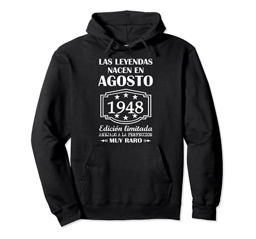 Consigue ahora Las Leyendas nacen en agosto 1948 73º cumpleaños 73 años Sudadera con Capucha Promoción Top Precio 2024 | regaloscumple.com
