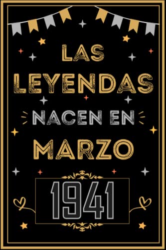 Comprar CUADERNO LAS LEYENDAS NACEN EN MARZO 1941: Regalo 82 cumpleaños para mujeres y hombres ideas 82 cumpleaños... un cumpleaños... divertido ... regalo 82 cumpleaños para Ideas para regalar él/ella. Ofertas 2024 | regaloscumple.com