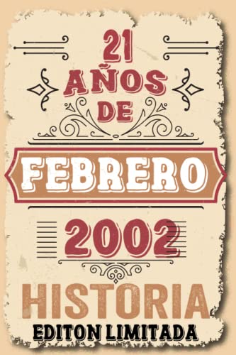 Consigue ahora 21 Años Catálogo Cumpleaños Vintage En Febrero 2002: 21 años Regalos cumpleaños Febrero | Citas motivación| Nacido en Febrero 2002 21 años Febrero Rebajas 2024 | regaloscumple.com