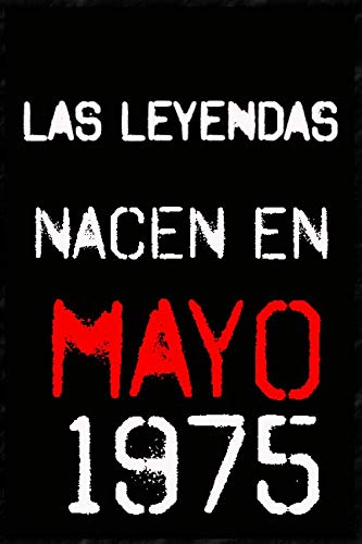 Consigue Regalos ahora Las leyendas nacen en mayo 1975 ; regalo cumpleaños 45 años para mujer y para hombres .forrado cuaderno notas ; liberta apuntes ; agenda o diario personal divertido regalo cumpleaños Ofertas 2024 | regaloscumple.com