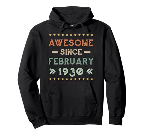 Consigue ahora Awesome Since February 1930 Birthday Design Sudadera con Cumpleaños Capucha Rebajas 2024 | regaloscumple.com