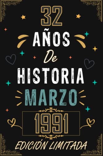 Comprar CUADERNO Catálogo 32 AÑOS DE HISTORIA MARZO 1991 EDICIÓN LIMITADA: Regalo 32 cumpleaños para mujeres y hombres ideas 32 cumpleaños... un cumpleaños... ... regalo 32 cumpleaños para él/ella. Ofertas 2025 | regaloscumple.com
