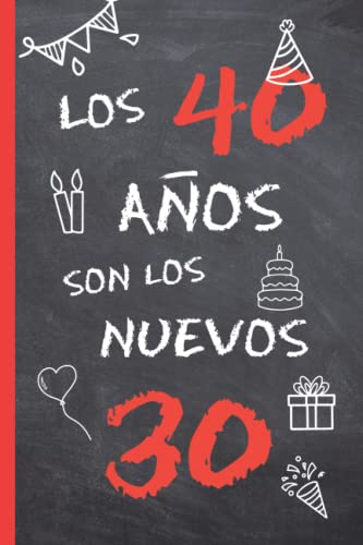 Comprar LOS 40 AÑOS SON LOS NUEVOS 30: REGALO DE CUMPLEAÑOS ORIGINAL Y DIVERTIDO | DIARIO PERSONAL CUADERNO DE NOTAS LIBRETA DE APUNTES O AGENDA | CUARENTA AÑOS DE EDAD | HOMBRE O MUJER. Regalos Ofertas 2024 | regaloscumple.com