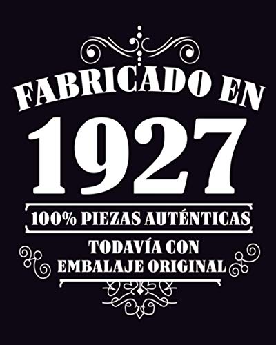 Comprar Fabricado en 1927 Todavia Con Embalaje Original: 94 años regalo cumpleaños personalizado | Diario en blanco para escribir regalo perfecto para cumpleaños / 120 páginas / 8x10 Regalos pulgadas Top Precio 2025 | regaloscumple.com