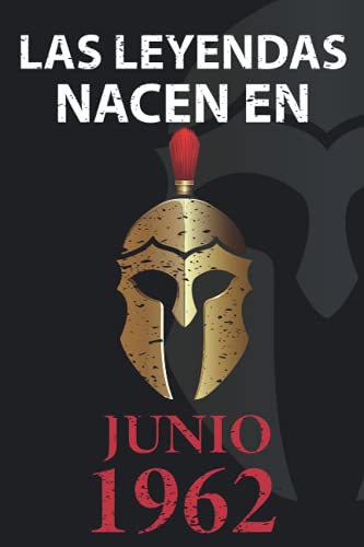 Consigue ahora Las leyendas nacen en Junio 1962: Regalo cumpleaños perfecto para hombre y mujer Cumpleaños 59 años I Cita positiva humor I Cuaderno diario libro ... I Idea original para el 59 cumpleaños Ofertas 2025 | regaloscumple.com